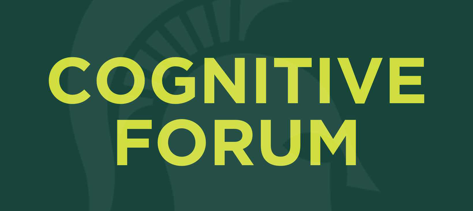 A green background with a faded Spartan head. Overtop it says Cognitive Forum in bright green.