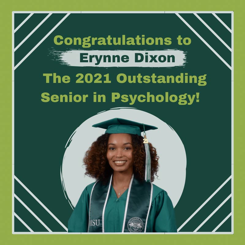 Erynne Dixon is the 2021 Outstanding Senior in Psychology