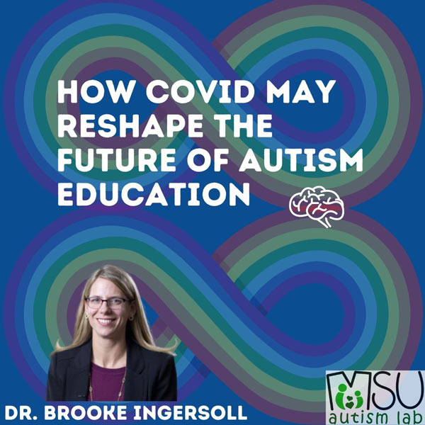 How COVID May Reshape the Future of Autism Education