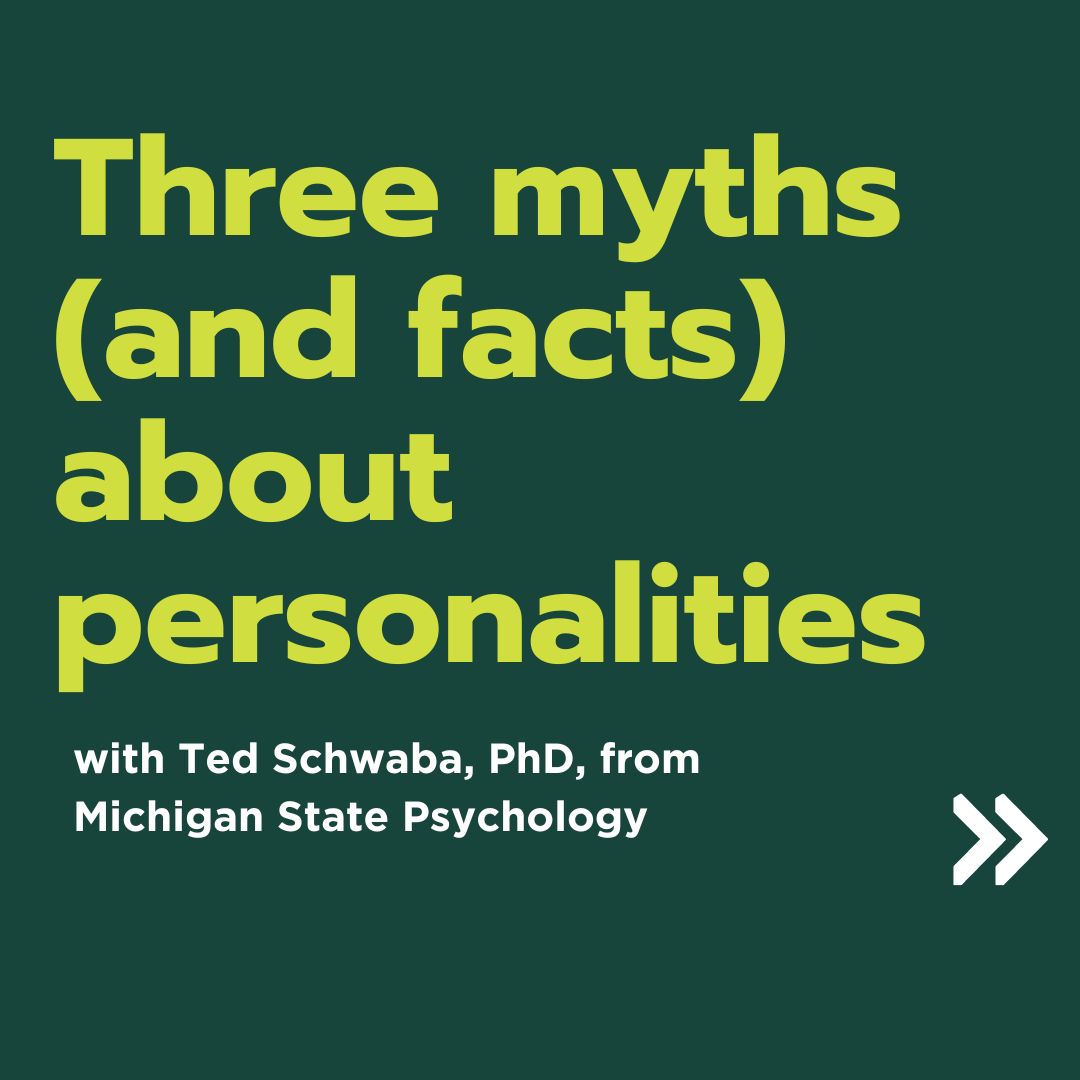Faculty voice: Three myths about personalities 