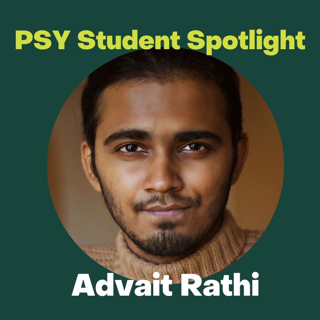 PSY Student Spotlight: Advait Rathi 